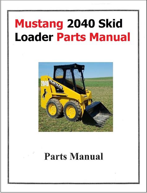 mustang 2040 skid steer parts manual|2040 mustang skid steer parts.